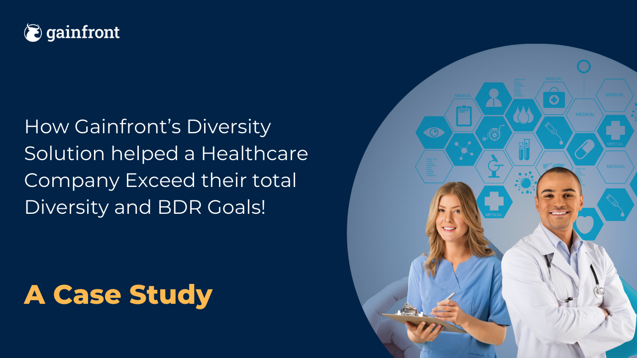 How Gainfront’s Diversity Solution Transformed a Healthcare Company!