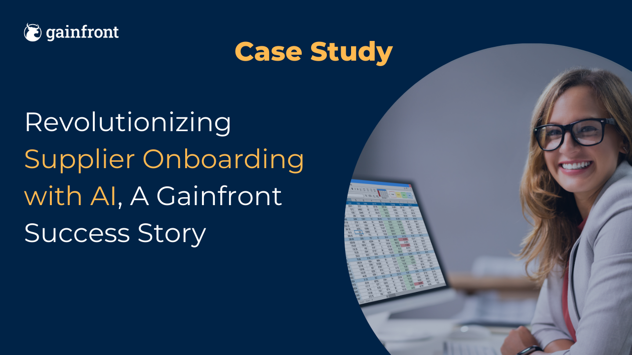 Case Study - Revolutionizing Supplier Onboarding with AI, A Gainfront Success Story